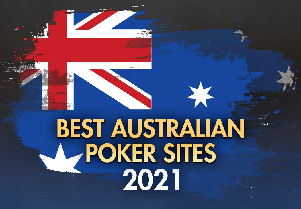 4 Best Australian Poker Sites 2021