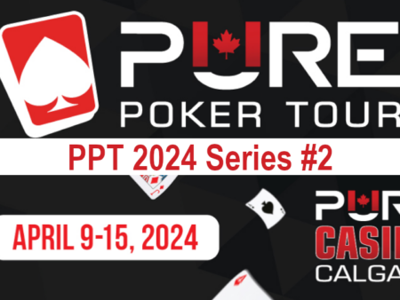 Second Stop on 2024 Pure Poker Tour Runs This Week at Pure Casino Calgary