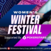 Women’s Winter Festival – £100K GTD Women’s Main Event in London