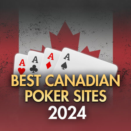 12 Best Canadian Poker Sites 2024