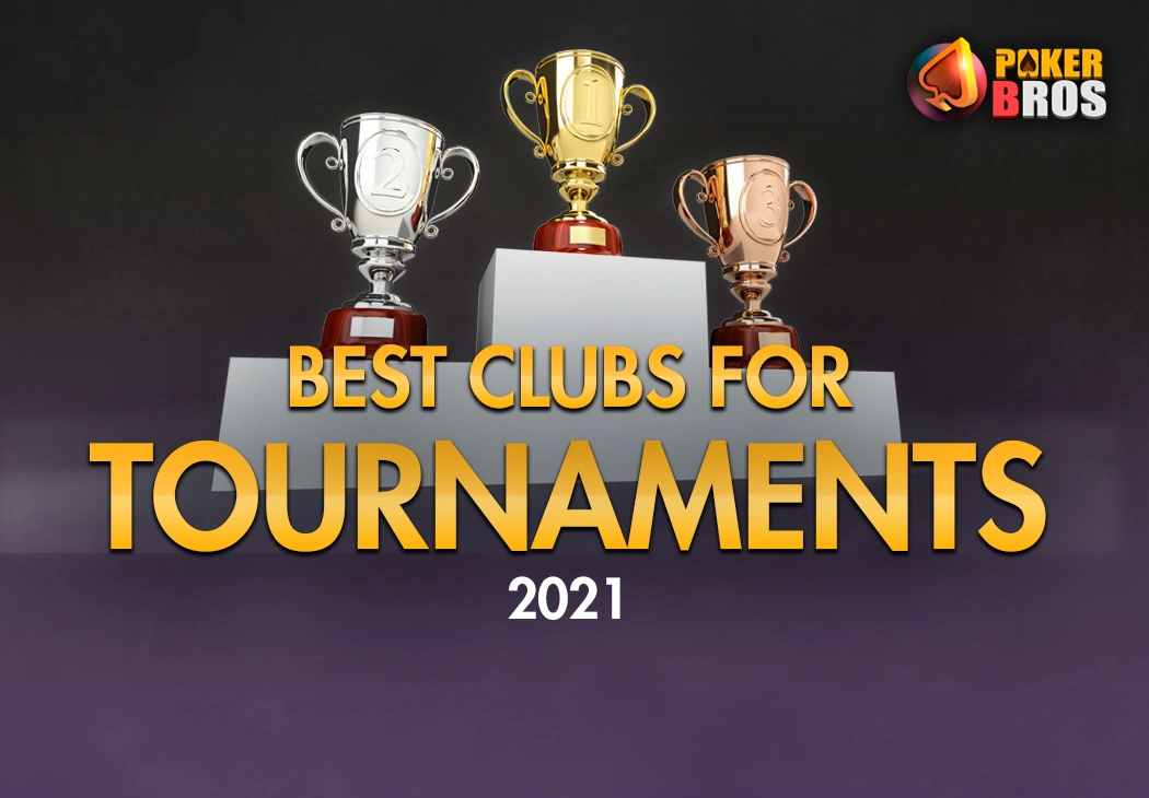 Best PokerBros Clubs for MTTs 2021