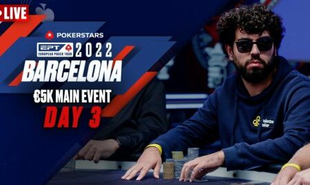 EPT Barcelona 2022: €5k Main Event – Day 3 Part 1