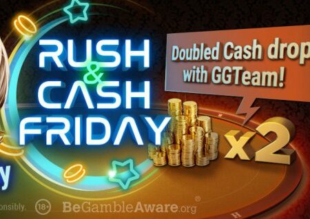 Rush & Cash Friday: Play at the Table With The GG Team and Get Doubled Drops