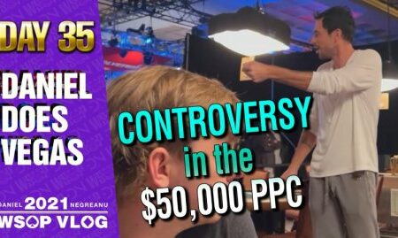 FINAL 10 CONTROVERSY in the $50,000 PPC – 2021 DNegs WSOP Poker VLOG Day 35