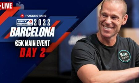 EPT Barcelona 2022: €5k Main Event – Day 2 Part 1