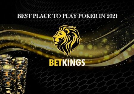 Why is BetKings The Best Place To Play Poker in 2021