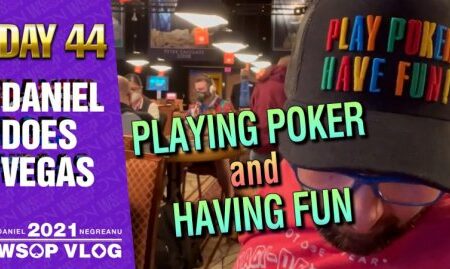 PLAYING POKER and HAVING FUN! – 2021 DNegs WSOP Poker VLOG Day 44