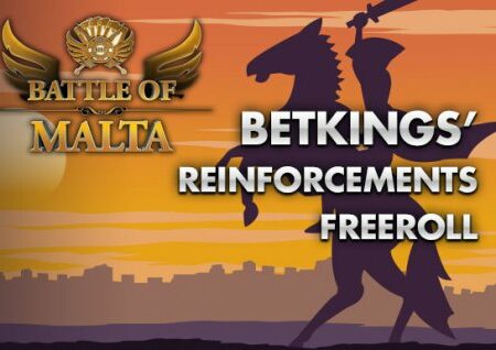 Battle of Malta: BetKings’ Reinforcements Freeroll
