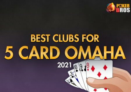 Best PokerBros Clubs for PLO-5 2021
