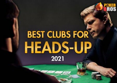 Best PokerBros Clubs for Heads-Up Poker 2021