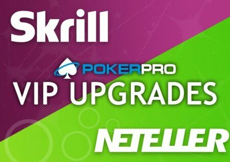 12 More Days! Get Yourself a Skrill and Neteller VIP Upgrade with PokerPro