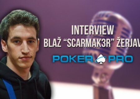 INTERVIEW: Blaž ‘Scarmak3r’ Žerjav – most exciting up-and-coming poker player