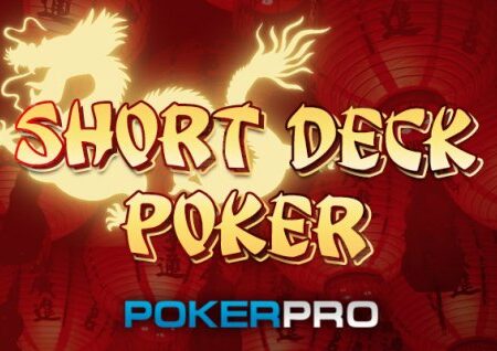 What is Short Deck Poker, how and where to play it in 2021