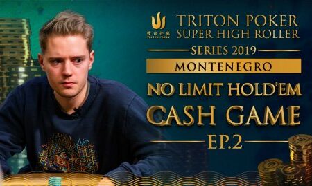Triton Poker NLHE Cash Game Montenegro 2019 – Episode 2