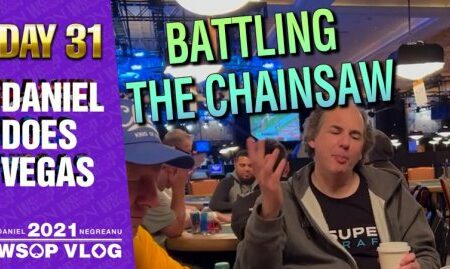 BATTLING THE CHAINSAW in the $10,000 2-7 – 2021 DNegs WSOP Poker VLOG Day 31