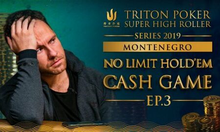 Triton Poker NLHE Cash Game Montenegro 2019 – Episode 3