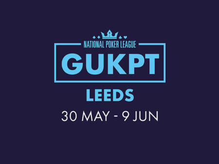 Leeds Ready to Host Leg 7 of the 2024 GUKPT Season