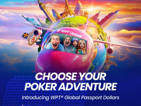 Experience the World Poker Tour with WPT Global’s Passport Dollars