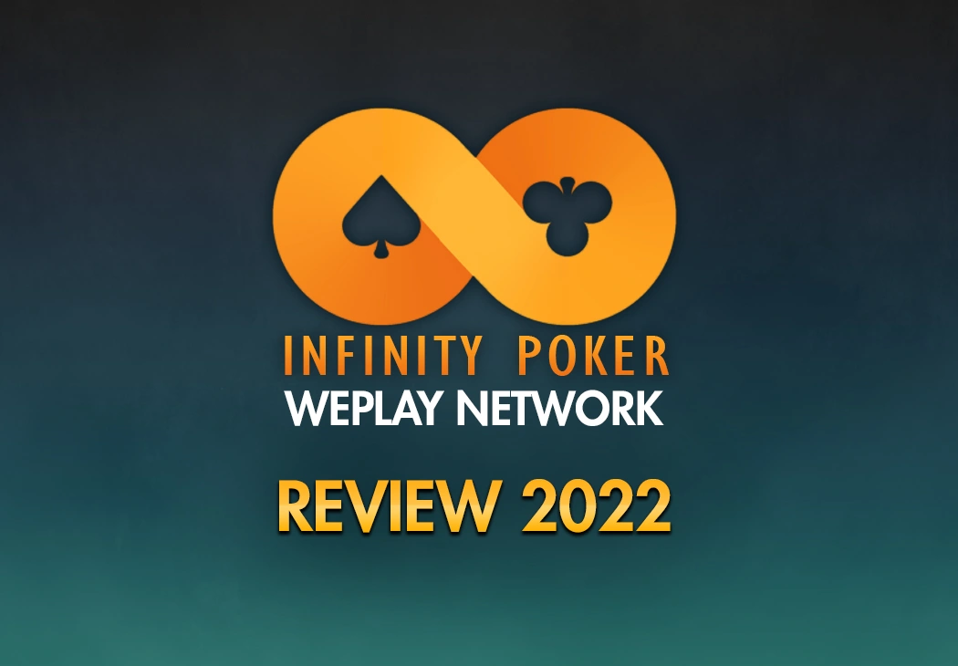 Infinity Poker – WePlayNetwork Review 2022