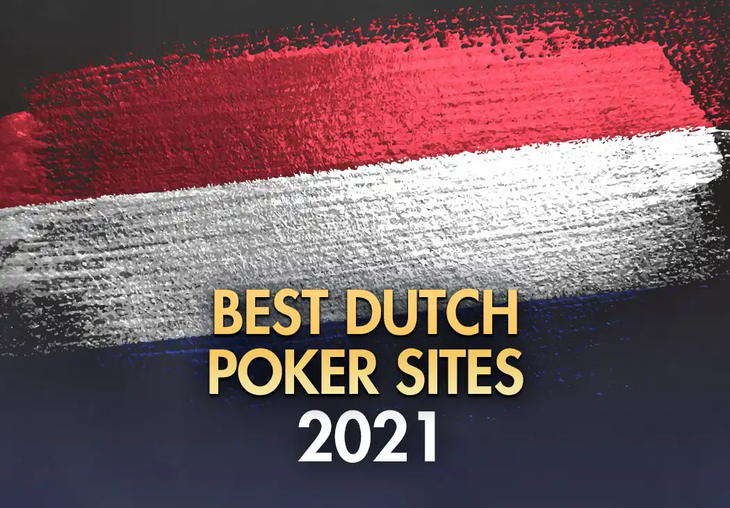 9 Best Dutch Poker Sites 2021