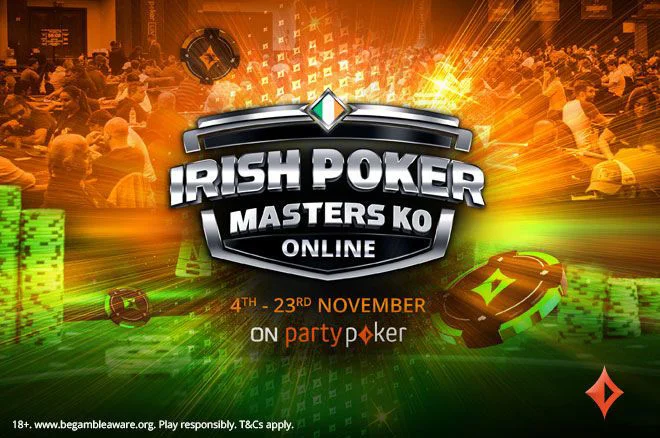 Get Yourself Ready for the Action-Packed Irish Poker Masters KO Festival on partypoker