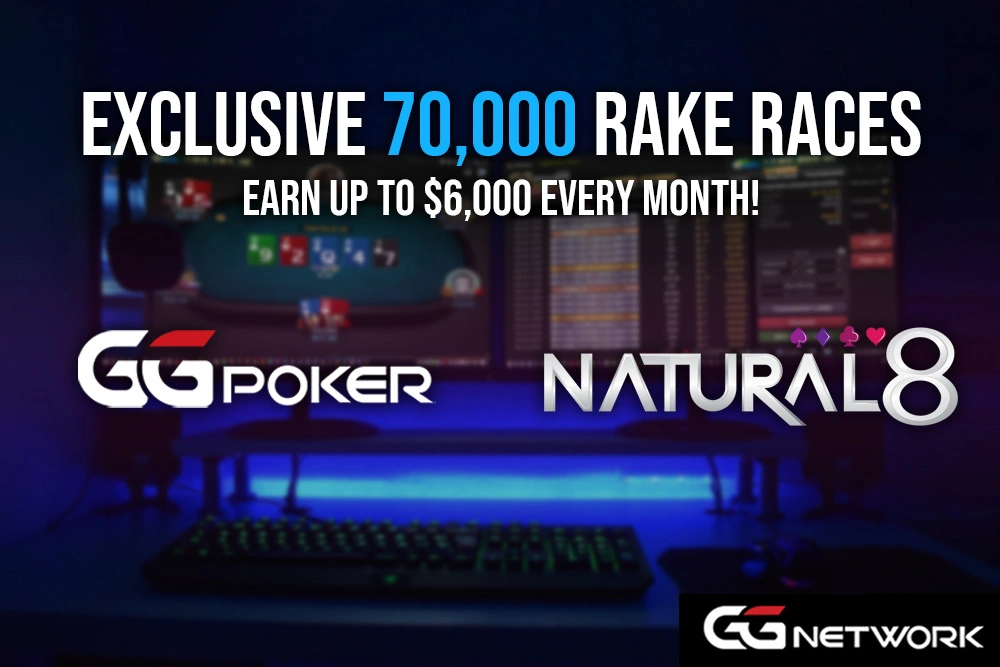 Exclusive $70,000 Rake Races for GGPoker and Natural8!