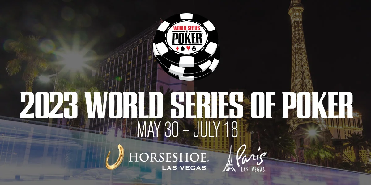 2023 World Series of Poker Full Schedule Announced